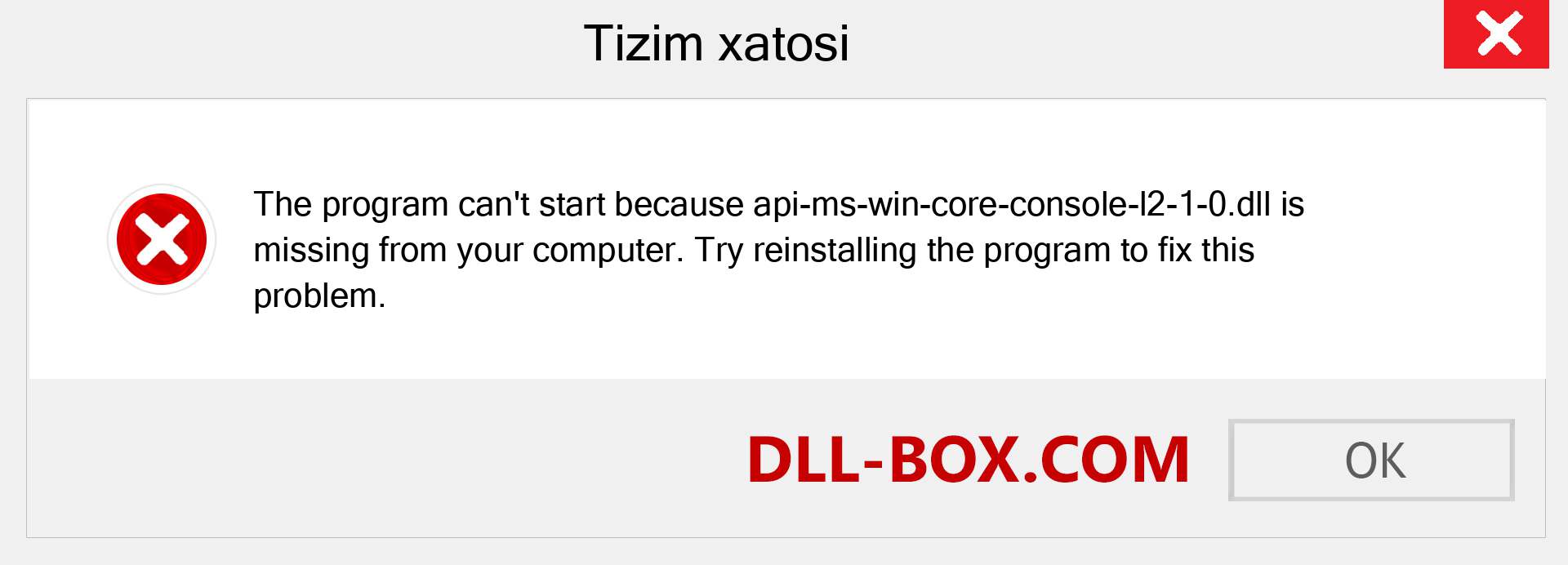 api-ms-win-core-console-l2-1-0.dll fayli yo'qolganmi?. Windows 7, 8, 10 uchun yuklab olish - Windowsda api-ms-win-core-console-l2-1-0 dll etishmayotgan xatoni tuzating, rasmlar, rasmlar
